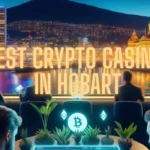 Crypto Casinos in Hobart