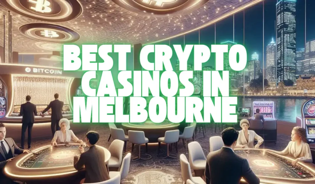 Crypto Casinos in Melbourne